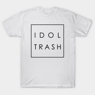 idol trash (on white) T-Shirt